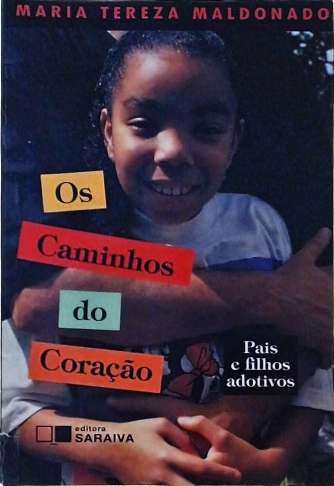 Os Caminhos do Coração