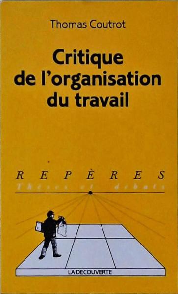 Critique De L'Organisation Du Travail