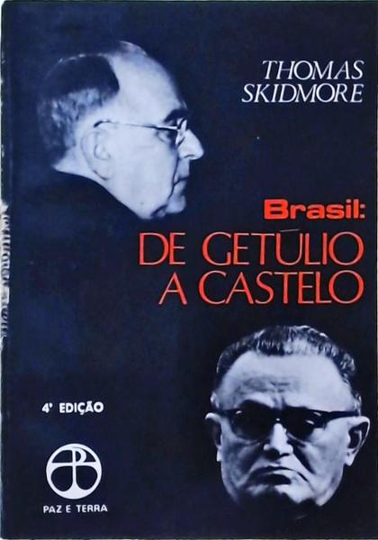 Brasil - De Getúlio A Castelo 1930-1964