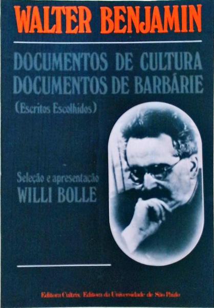 Documentos De Cultura, Documentos De Barbárie