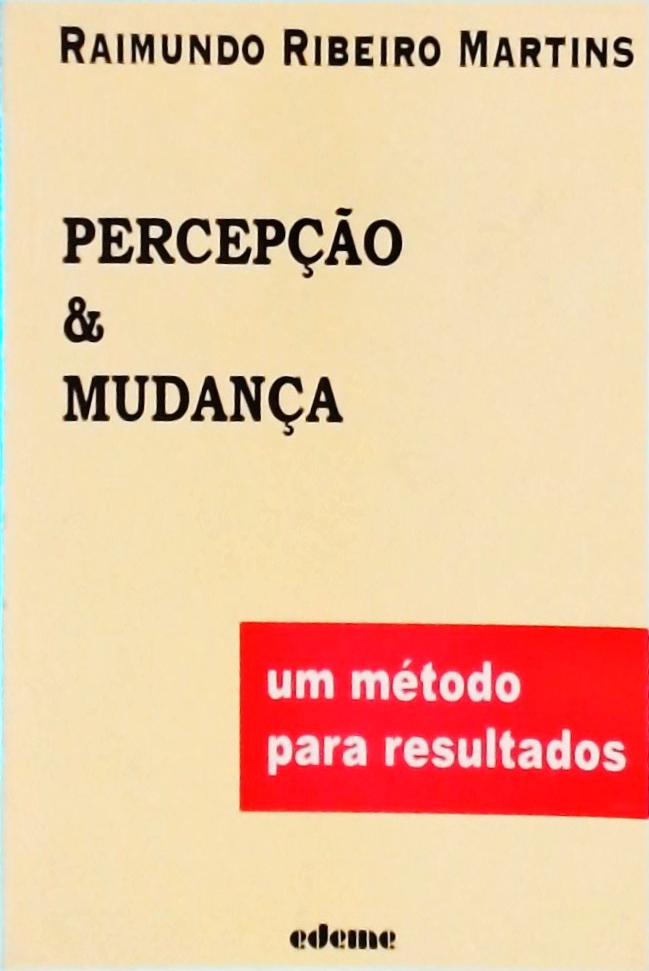 Percepção e Mudança