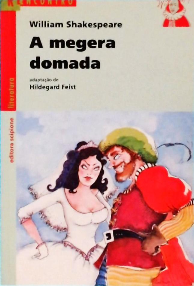 A Megera Domada - Adaptado por Hildegard Feist