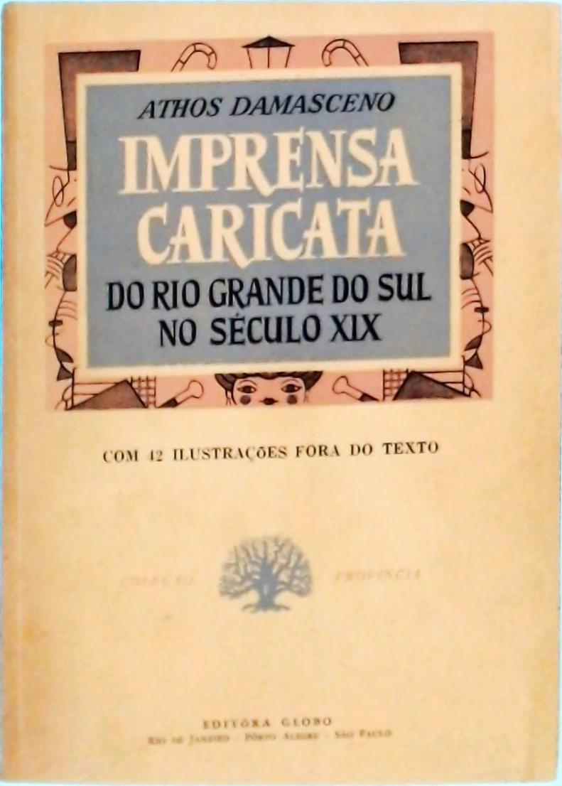 Imprensa Caricata do Rio Grande do Sul no Século XIX