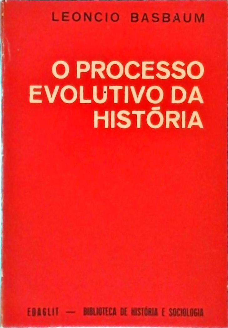 O Processo Evolutivo da História