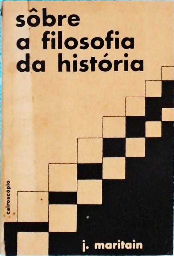 Sôbre A Filosofia Da História