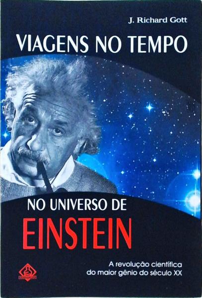 Viagens No Tempo No Universo De Einstein