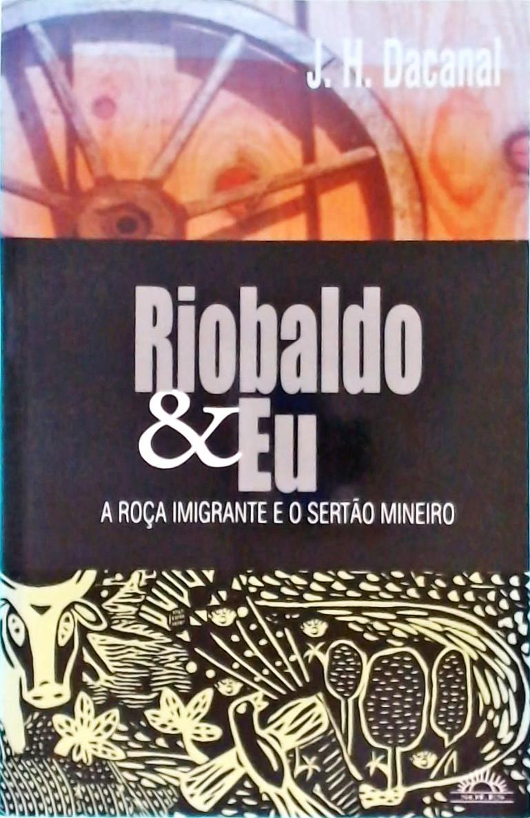 Riobaldo e Eu