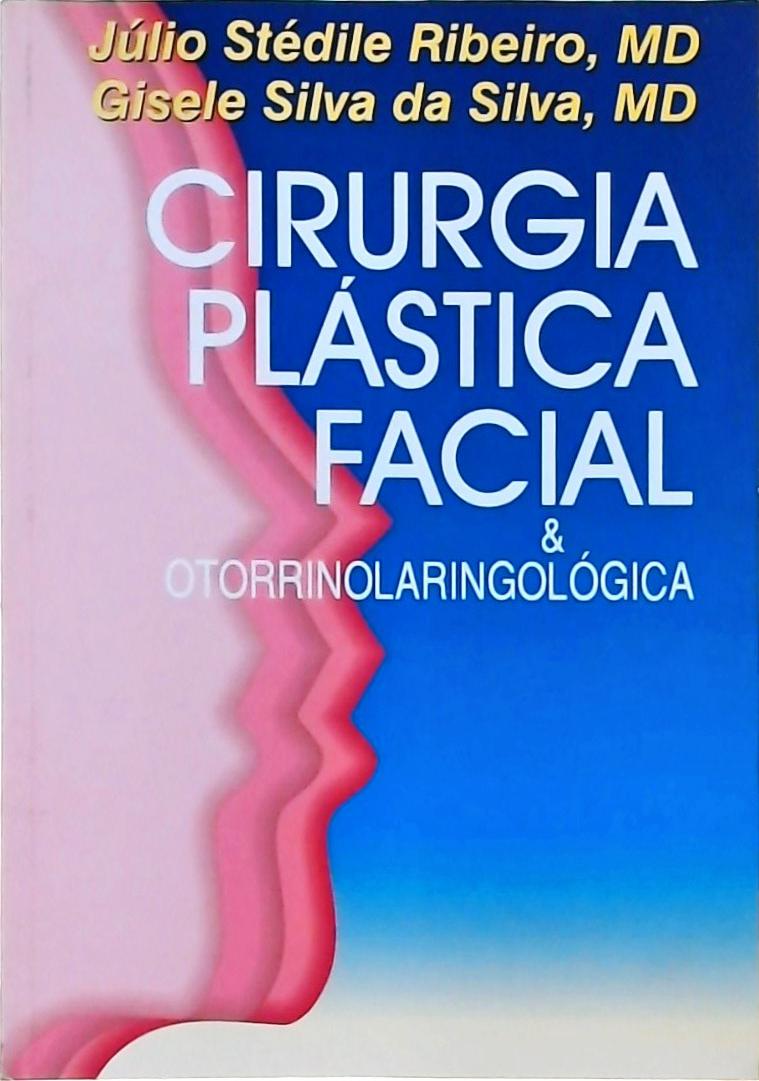 Orientações em Cirurgia Plástica Facial e Otorrinolaringológica