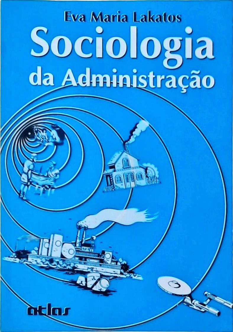 Sociologia da Administração