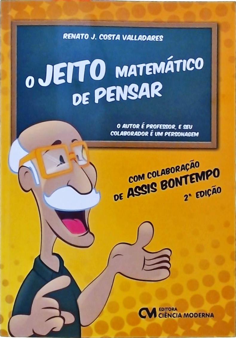 O Jeito Matemático De Pensar  