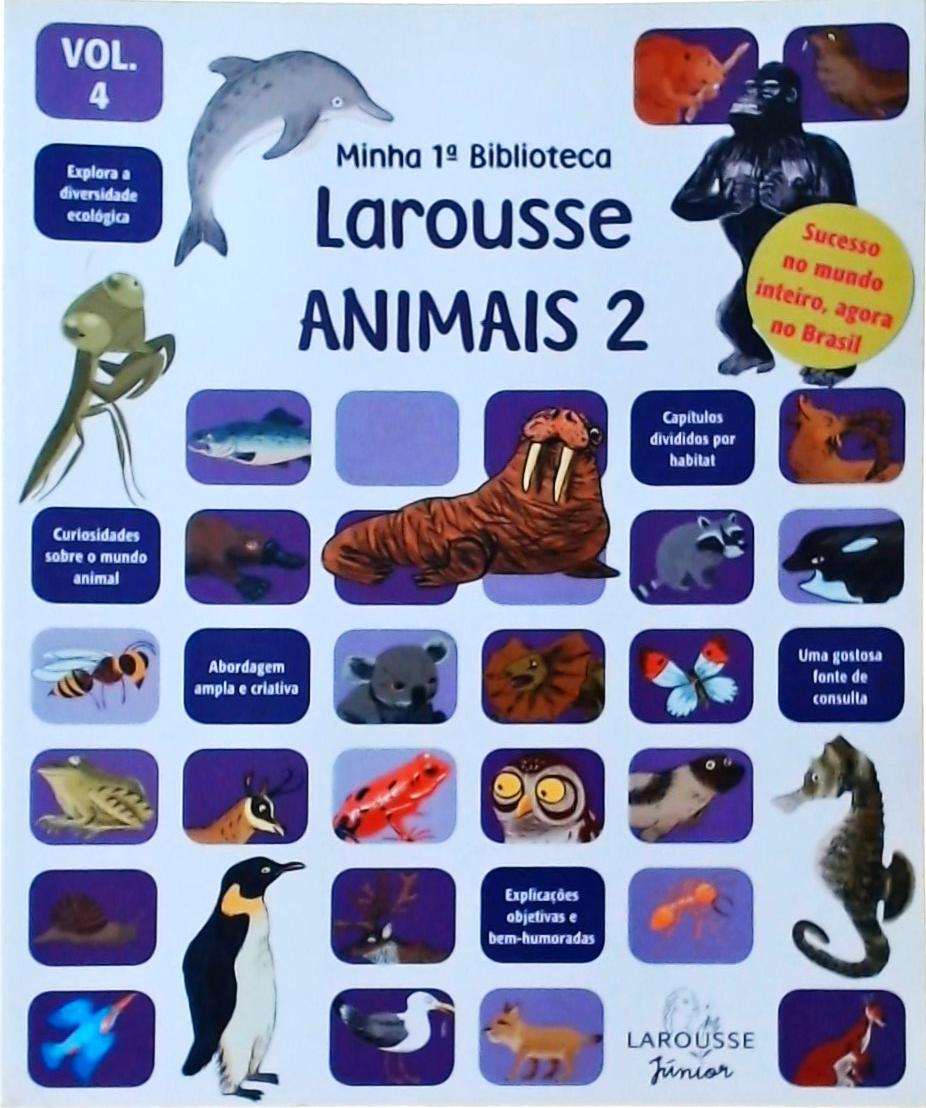 Minha 1ª Biblioteca Larousse - Animais Vol 2