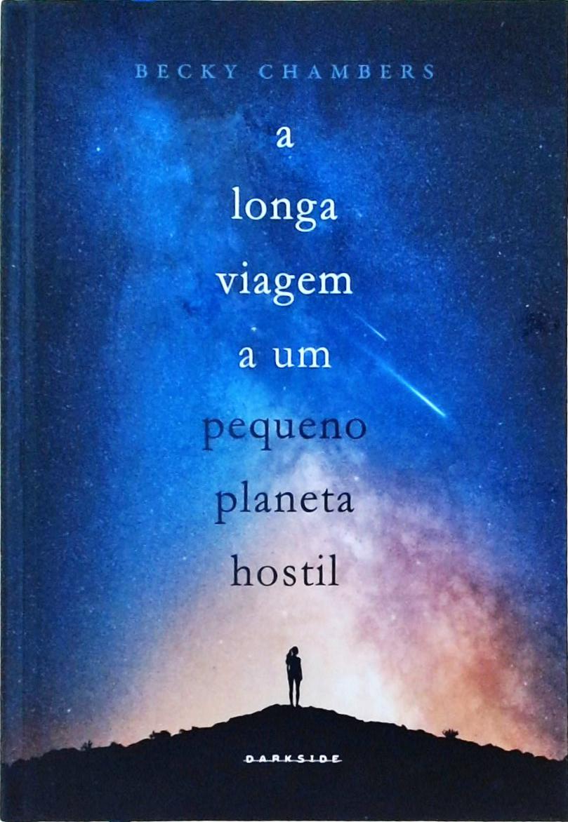 A Longa Viagem a um Pequeno Planeta Hostil