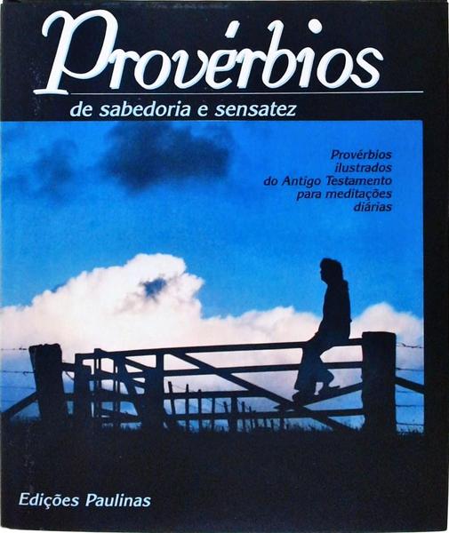 Provérbios De Sabedoria E Sensatez