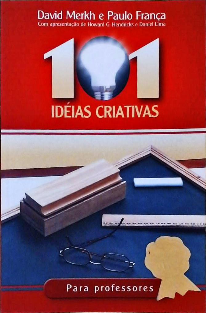 101 Idéias Criativas Para Professores