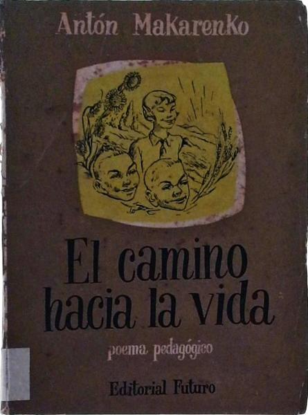 El Camino Hacia La Vida