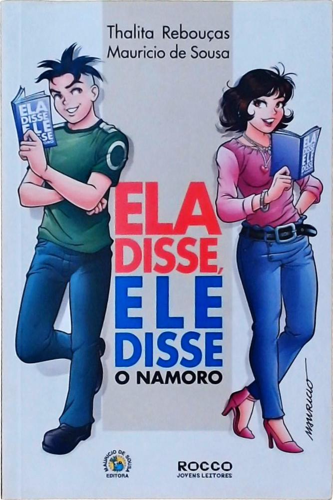 Ela Disse, Ele Disse - O Namoro