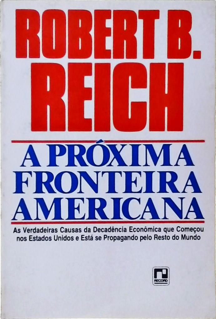 A Próxima Fronteira Americana