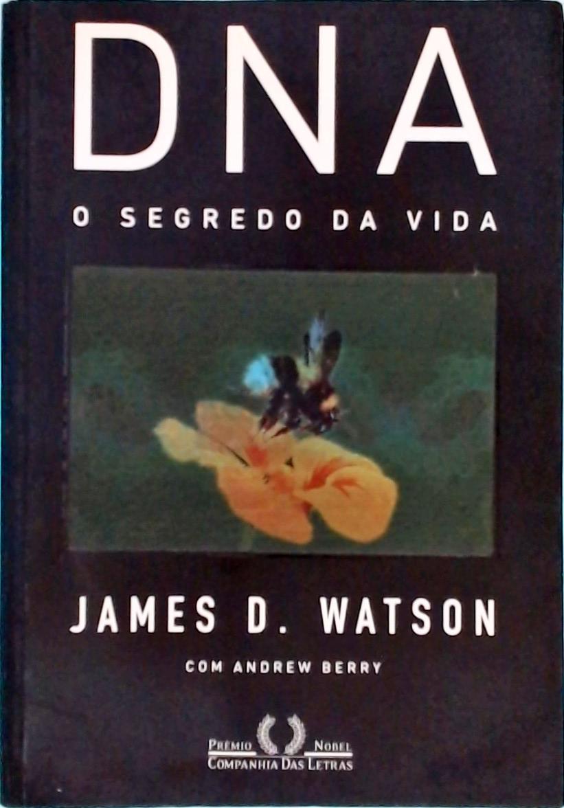 DNA: O Segredo Da Vida