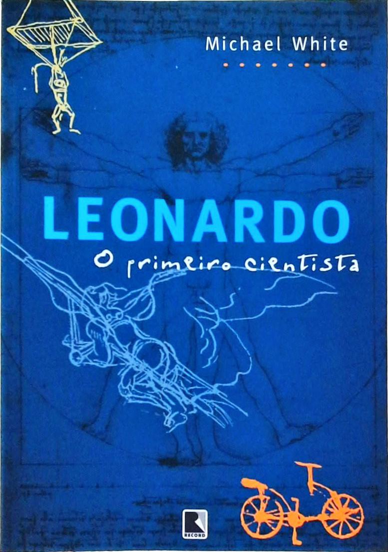 Leonardo - O Primeiro Cientista