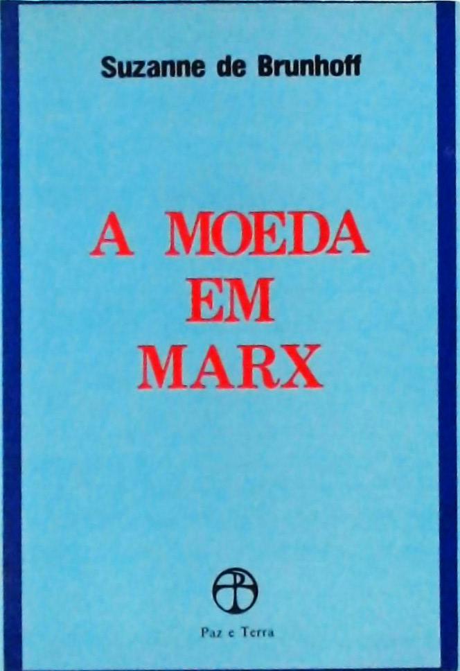 A Moeda Em Marx