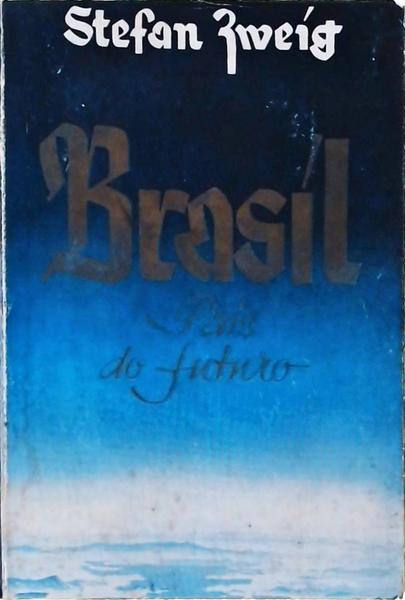 Brasil - País Do Futuro