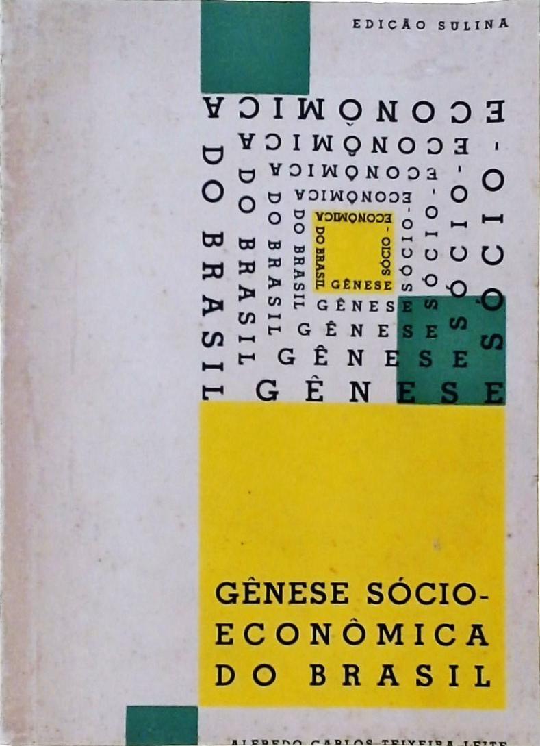 Gênese Sócio-Econômica do Brasil