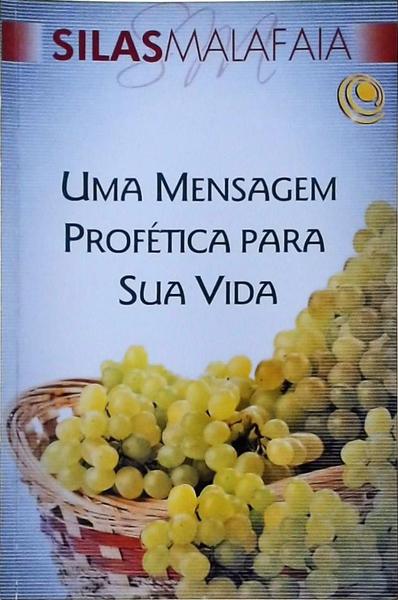 Uma Mensagem Profética Para Sua Vida