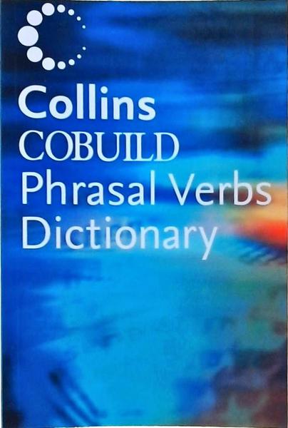 Collins Cobuild Phrasal Verbs Dictionary