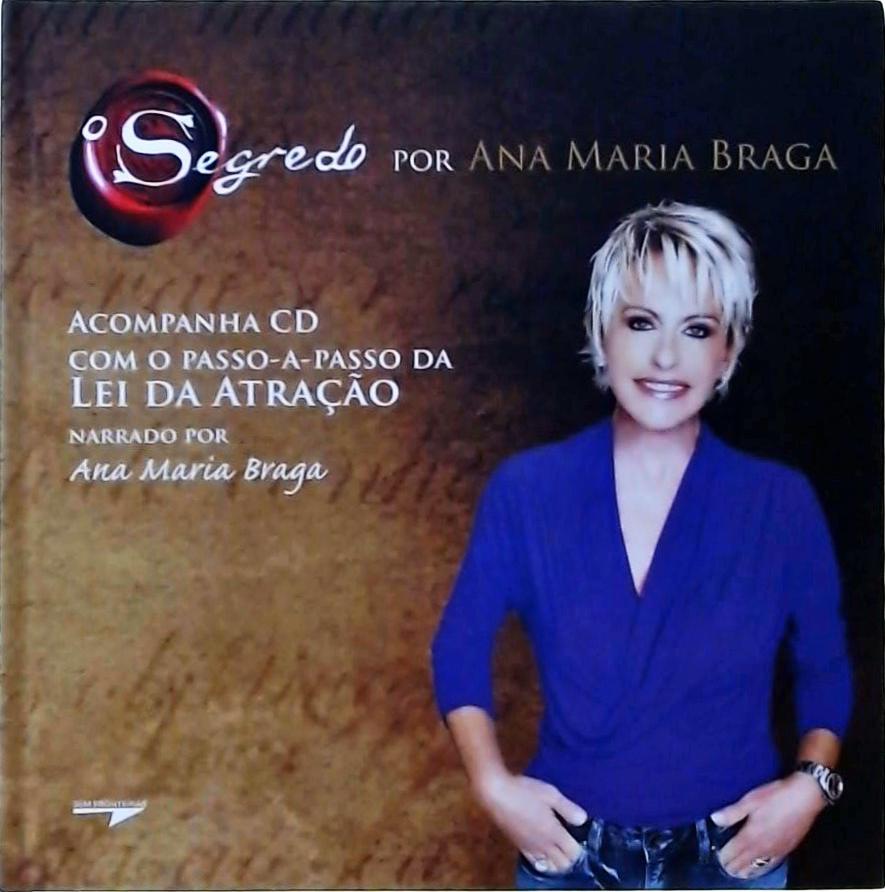O Segredo Por Ana Maria Braga + CD