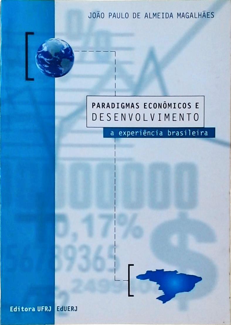 Paradigmas Econômicos e Desenvolvimento