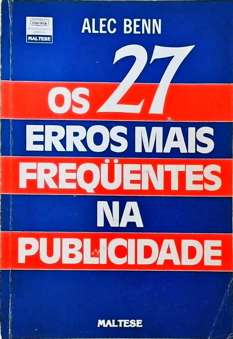 Os 27 Erros Mais Freqüentes na Publicidade