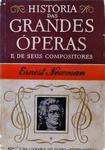 História Das Grandes Óperas E De Seus Compositores Vol 2