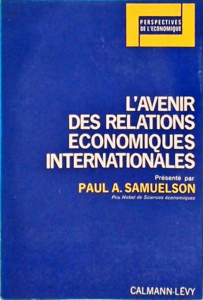 L Avenir Des Relations Economiques Internationales