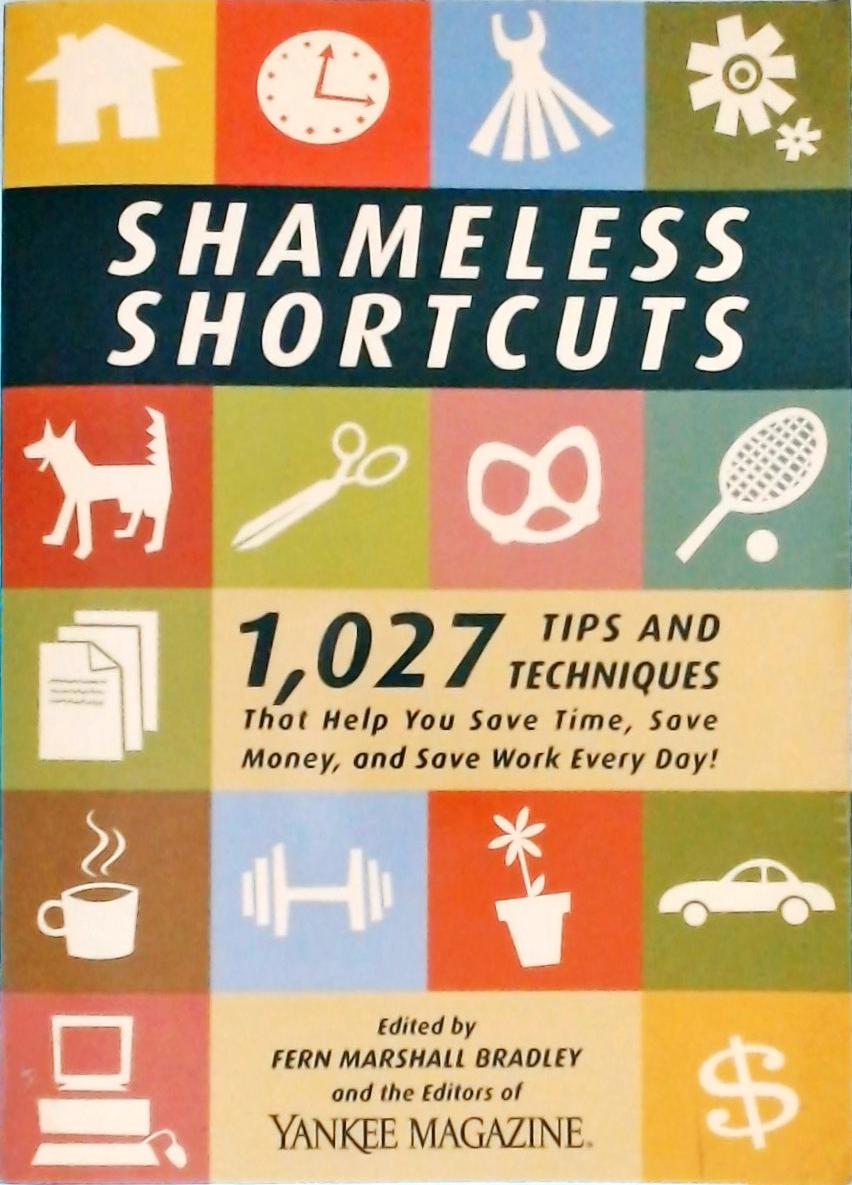 Shameless Shortcuts