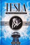 Tesla - The Wizard Of Electricity