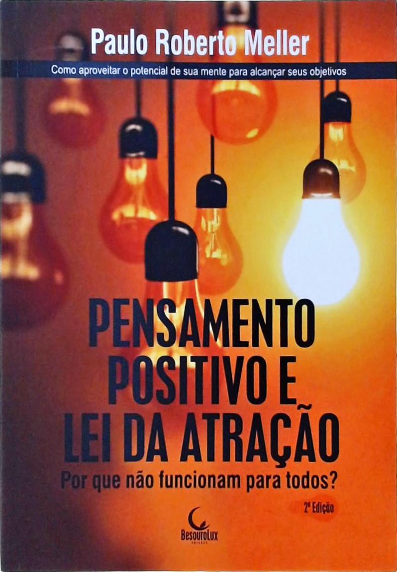 Pensamento Positivo E Lei Da Atração