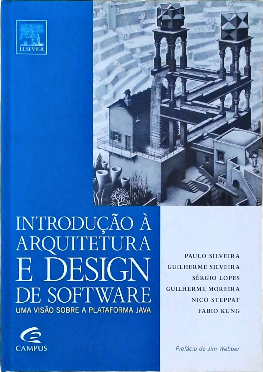 Introdução A Arquitetura E Design De Software - Uma Visão Sobre A Plataforma Java