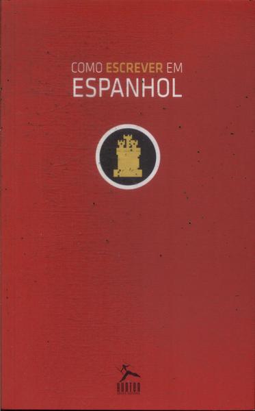Como Escrever Em Espanhol (2015)