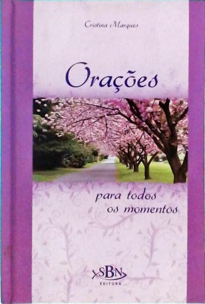 Orações Para Todos Os Momentos