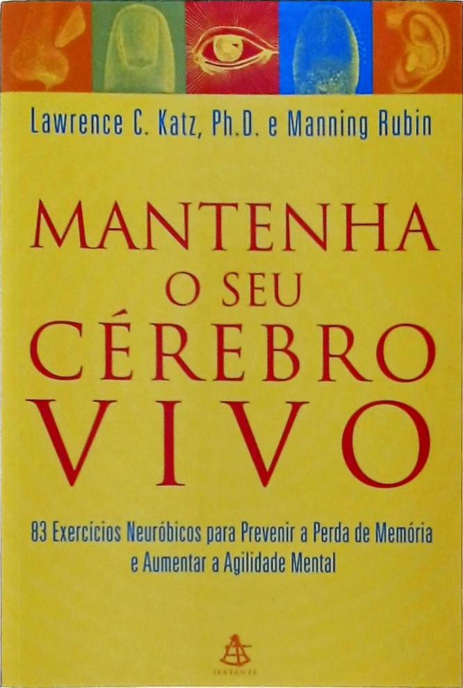 Mantenha O Seu Cérebro Vivo