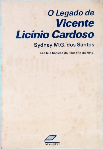 O Legado De Vicente Licínio Cardoso