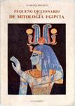 Pequeño Diccionario De Mitologia Egipcia