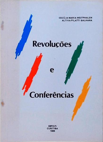 Revoluções E Conferências