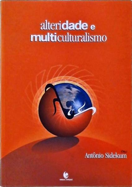 Alteridade E Multiculturalismo