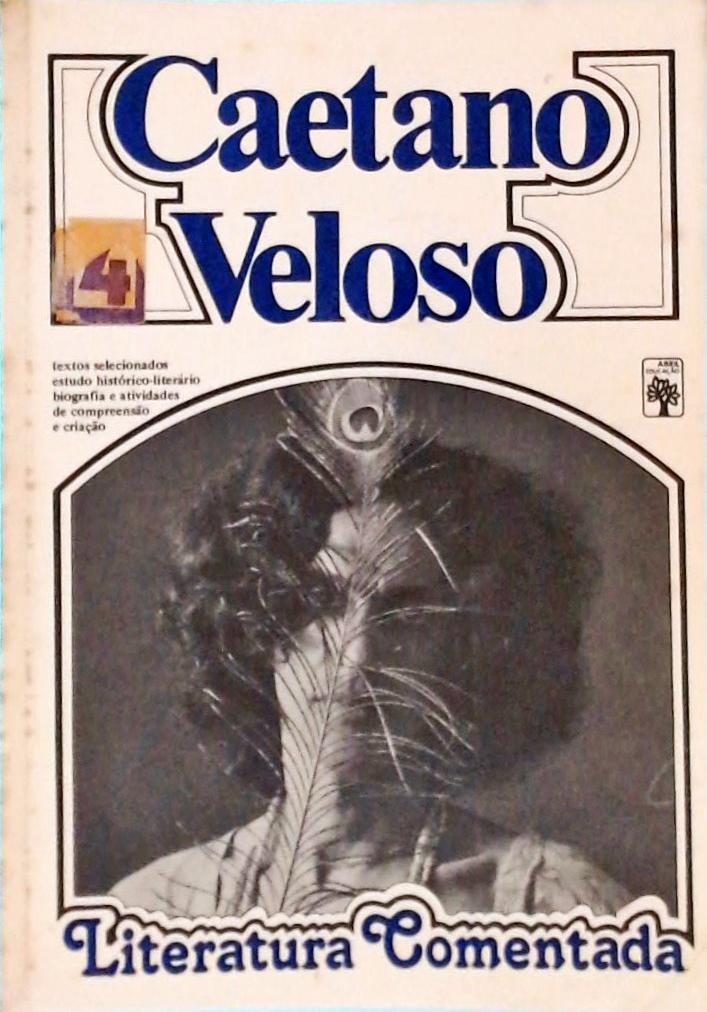 Literatura Comentada: Caetano Veloso