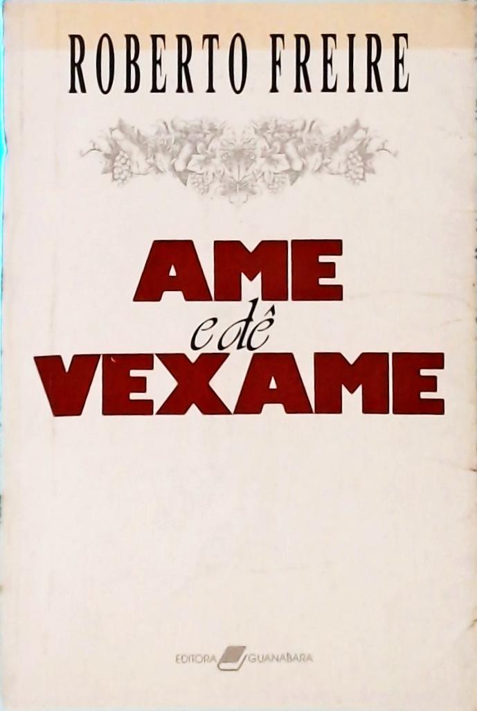 Ame e Dê Vexame