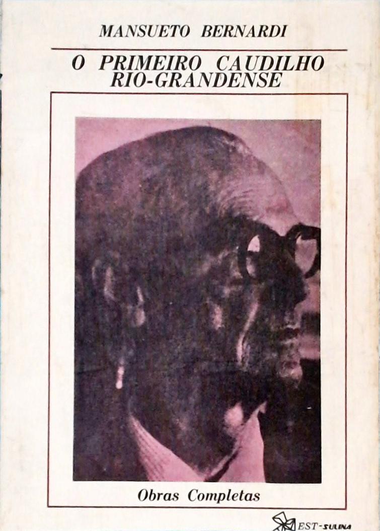 O Primeiro Caudilho Rio-grandense