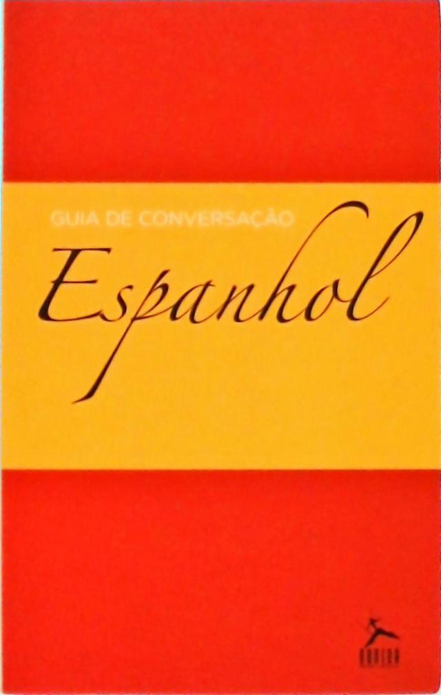 Guia De Conversação: Espanhol
