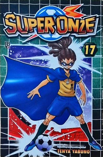 Super Onze - Volume 1 (Tenya Yabuno) ~V