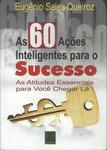 As 60 Ações Inteligentes Para O Sucesso